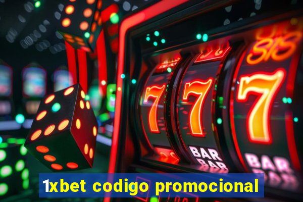 1xbet codigo promocional